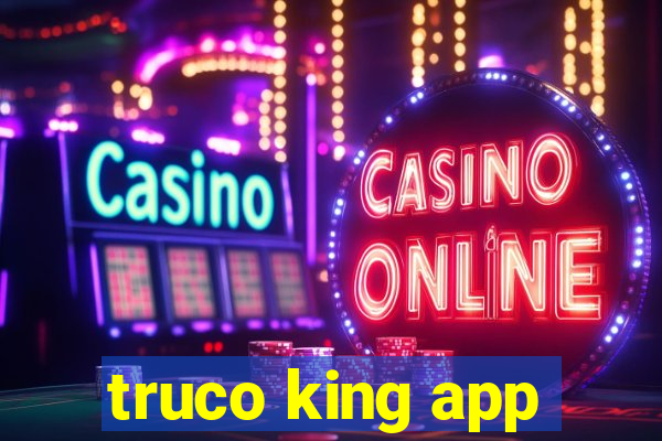 truco king app